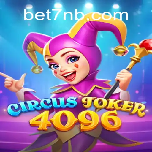 Discover the Thrilling World of CircusJoker4096: A New Era of Gaming with 7NB